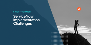ServiceNow-Implementation-challeneges- Feature