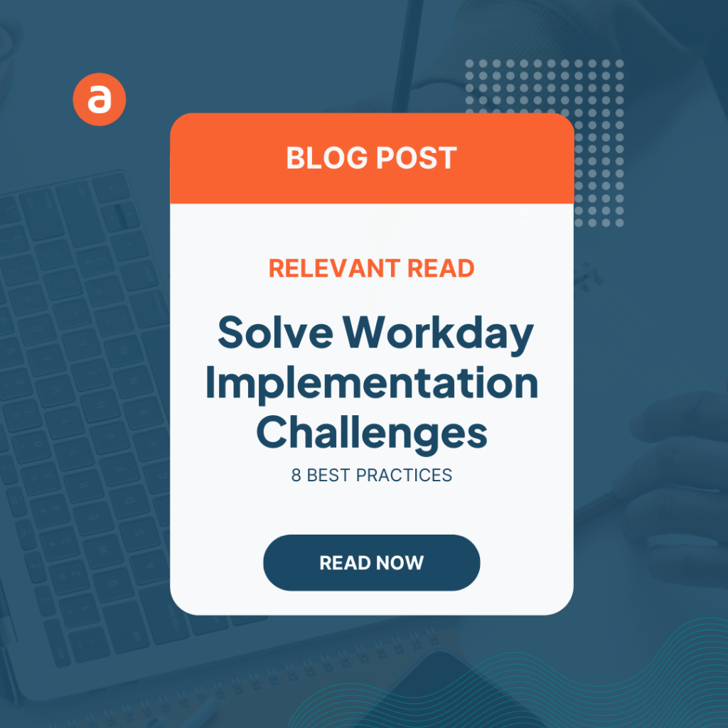 8 Best Practices To Solve Workday Implementation Challenges - Read Now