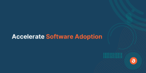 Accelerate Software Adoption
