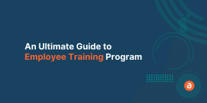 An Ultimate Guide to Employee Training Program