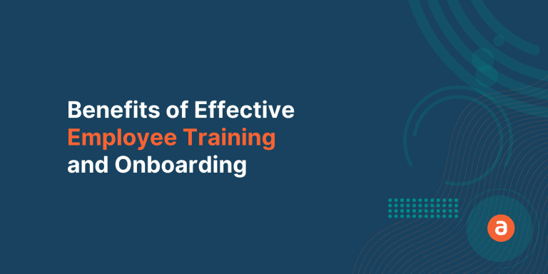 Benefits of Effective Employee Training and Onboarding