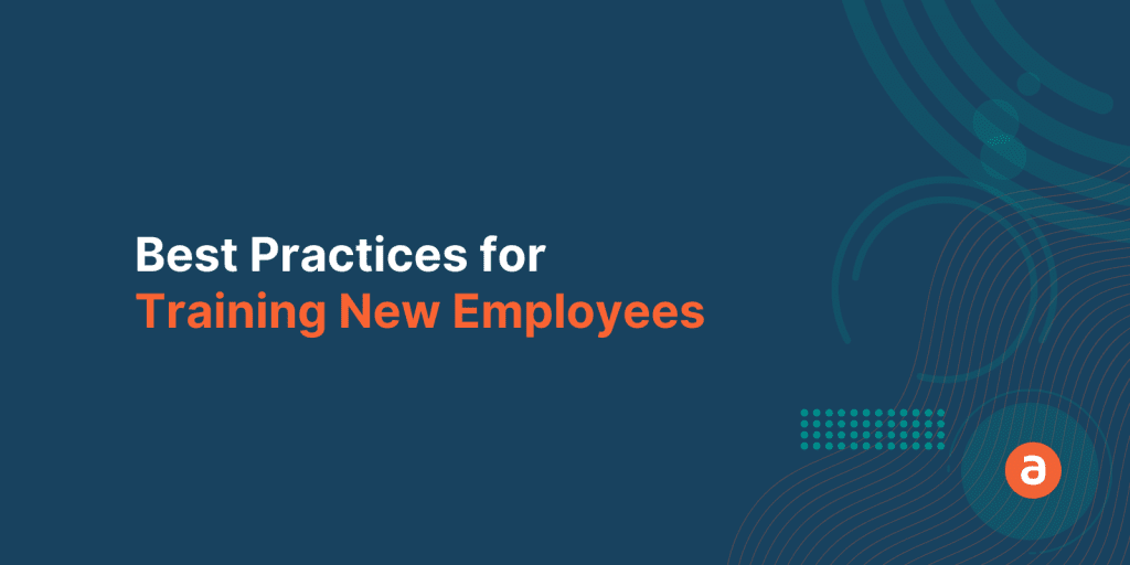 Top 10 Best Practices for Training New Employees