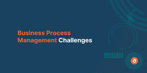 Business Process Management Challenges
