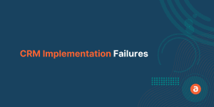 CRM Implementation Failures