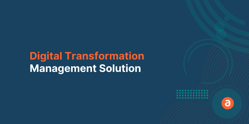 Digital Transformation Management Solution Guide