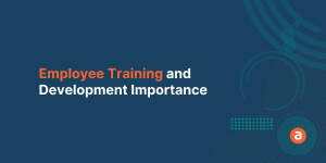 Employee Training and Development Importance