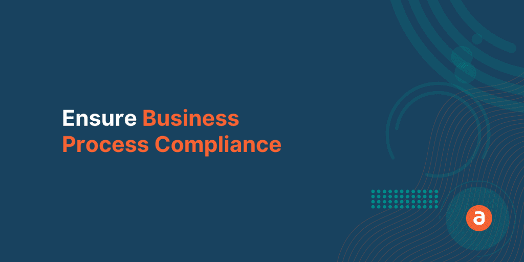 How Enterprises can Ensure Business Process Compliance with a DAP
