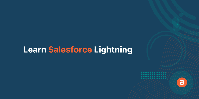 3 Efficient Methods to Learn Salesforce Lightning