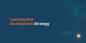 Learning And Development Strategy