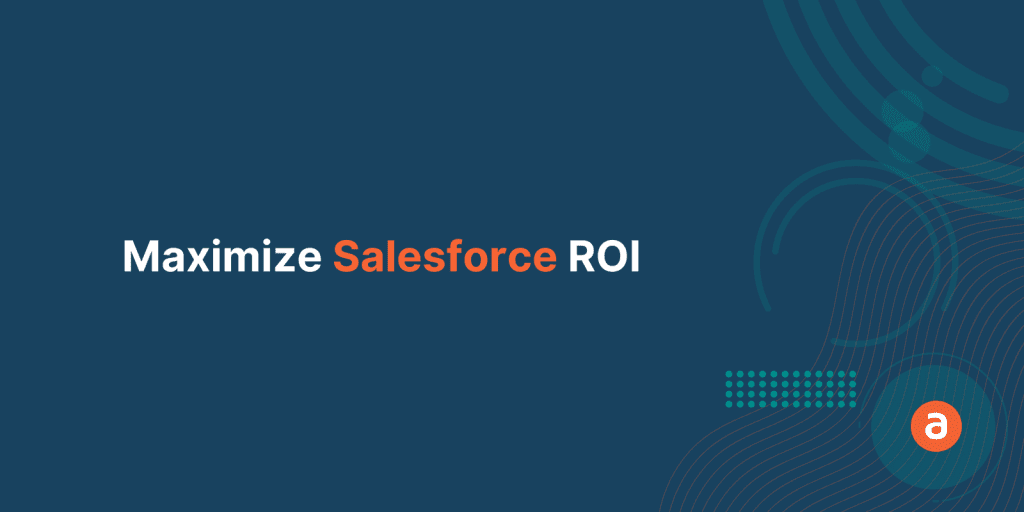 Maximize Salesforce ROI with Apty Analytics