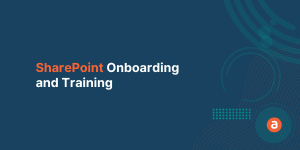 SharePoint Onboarding and Training