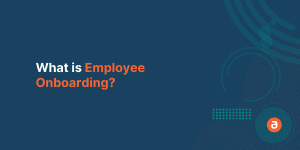 What is Employee Onboarding?