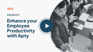 Enhance your Employee Productivity with Apty
