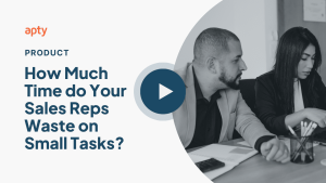 How Much Time do Your Sales Reps Waste on Small Tasks