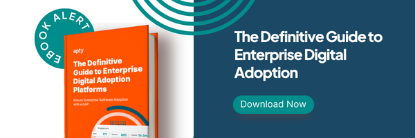 The Definitive Guide to Enterprise Digital Adoption 