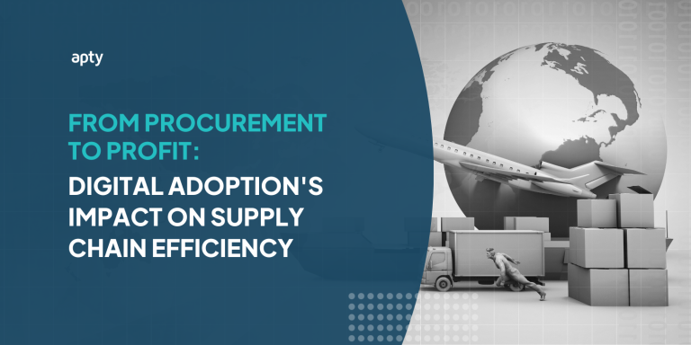 From Procurement to Profit: Digital Adoption’s Impact on Supply Chain Efficiency