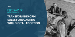 From Data to Decisions: Transforming CRM Sales Forecasting with Digital Adoption